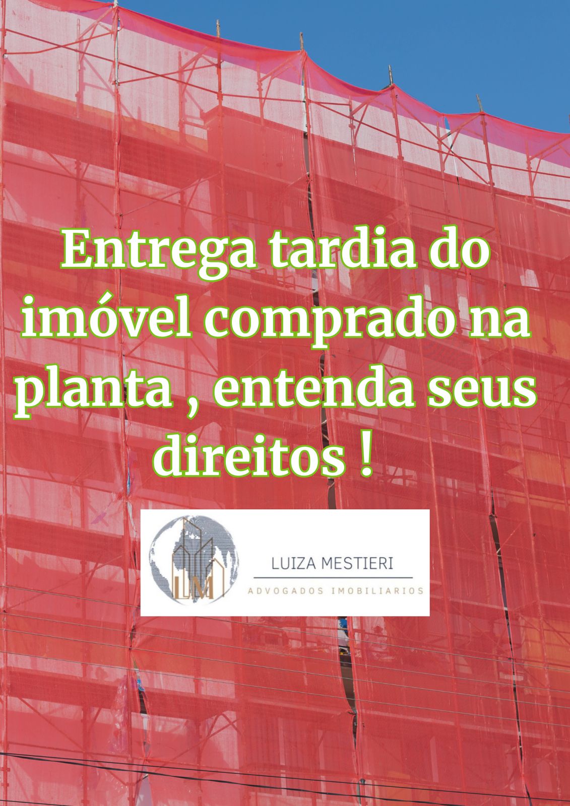 Entrega tardia de imóvel comprado na planta , entenda seus direitos.