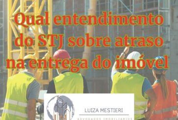 qual o entendimento do stj sobre atraso na entrega do imovel .jpg