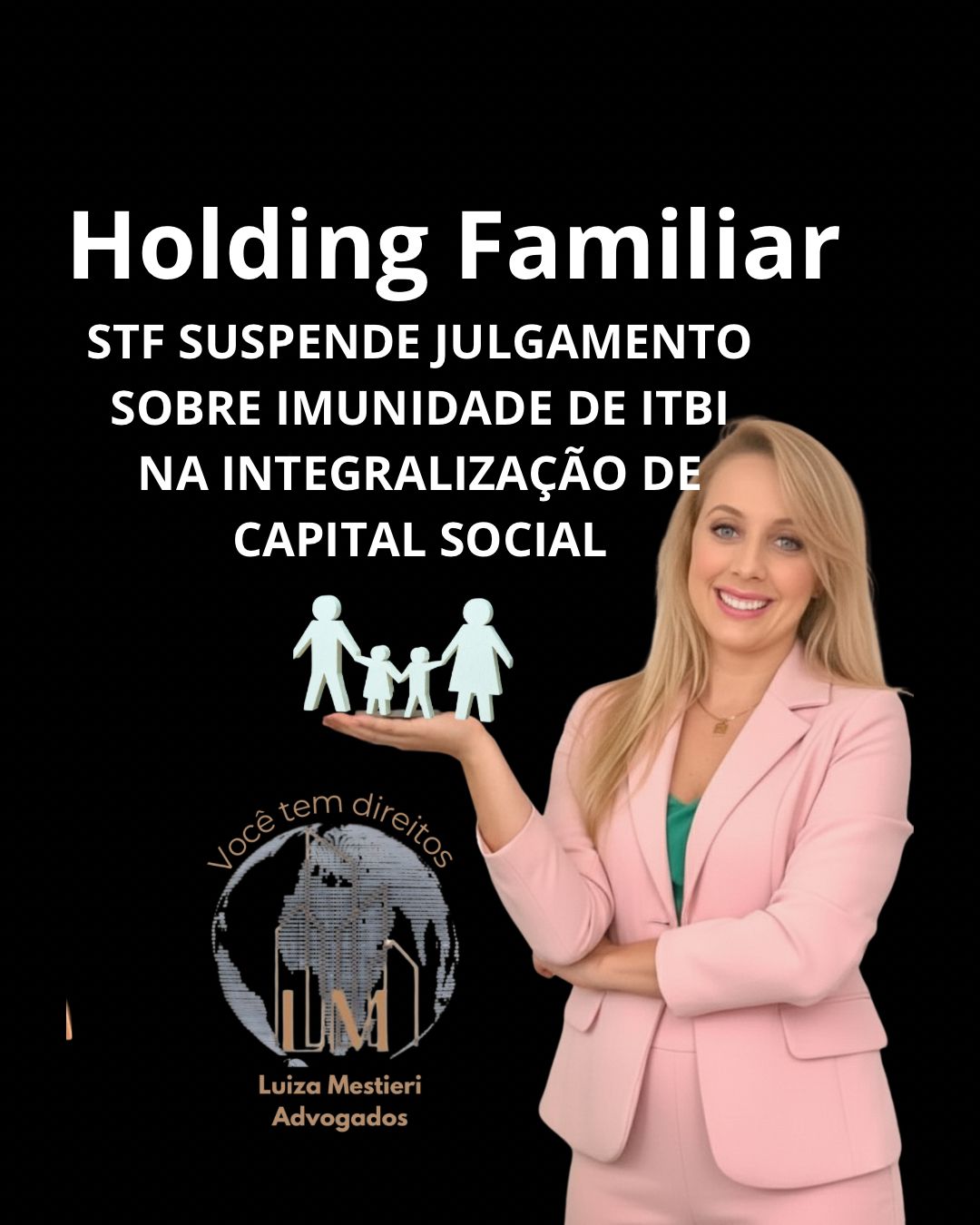 O STF Suspende a Análise da Imunidade do ITBI na Integralização de Capital Social
